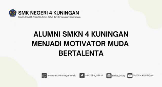 1645970064-alumni-smkn-4-kuningan-menjadi-motivator-muda-bertalenta.png