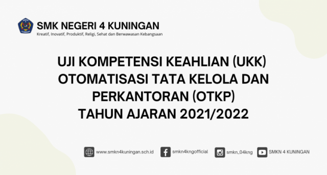 1648731809-uji-kompetensi-keahlian-ukk-otomatisasi-tata-kelola-perkantoran-otkp-smk-negeri-4-kuningan-tahun-ajaran-20212022.png