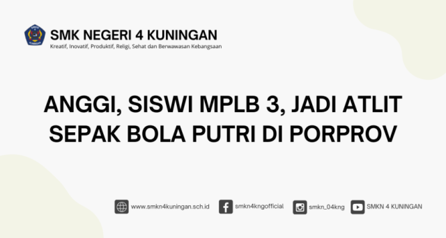 1674825492-anggi-siswi-mplb-3-jadi-atlit-sepak-bola-putri-di-pekan-olahraga-provinsi-porprov.png