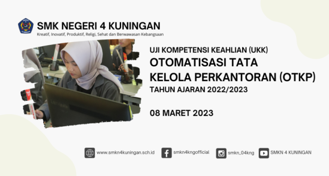 1680097762-uji-kompetensi-keahlian-ukk-otomatisasi-tata-kelola-perkantoran-otkp-smk-negeri-4-kuningan-tahun-ajaran-20222023.png