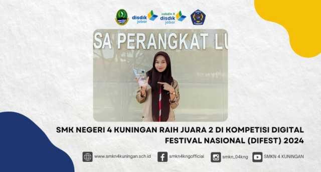 1720959557-smk-negeri-4-kuningan-raih-juara-2-di-kompetisi-digital-festival-nasional-difest-2024.jpg